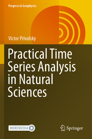 Buchcover Practical Time Series Analysis in Natural Sciences | Victor Privalsky | EAN 9783031168932 | ISBN 3-031-16893-3 | ISBN 978-3-031-16893-2