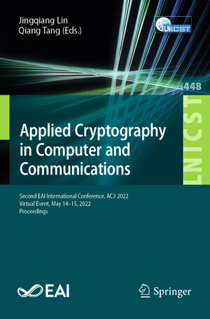 Buchcover Applied Cryptography in Computer and Communications | EAN 9783031170812 | ISBN 3-031-17081-4 | ISBN 978-3-031-17081-2