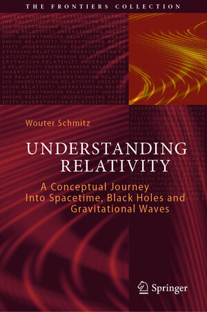 Buchcover Understanding Relativity | Wouter Schmitz | EAN 9783031172182 | ISBN 3-031-17218-3 | ISBN 978-3-031-17218-2