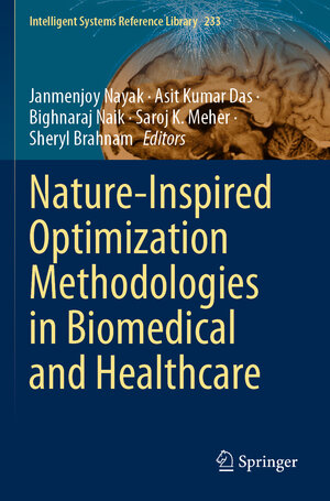 Buchcover Nature-Inspired Optimization Methodologies in Biomedical and Healthcare | EAN 9783031175466 | ISBN 3-031-17546-8 | ISBN 978-3-031-17546-6