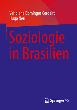 Buchcover Soziologie in Brasilien | Veridiana Domingos Cordeiro | EAN 9783031175701 | ISBN 3-031-17570-0 | ISBN 978-3-031-17570-1