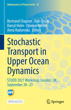 Buchcover Stochastic Transport in Upper Ocean Dynamics  | EAN 9783031189876 | ISBN 3-031-18987-6 | ISBN 978-3-031-18987-6