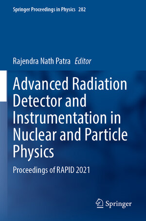 Buchcover Advanced Radiation Detector and Instrumentation in Nuclear and Particle Physics | EAN 9783031192708 | ISBN 3-031-19270-2 | ISBN 978-3-031-19270-8