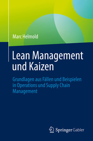 Buchcover Lean Management und Kaizen | Marc Helmold | EAN 9783031196928 | ISBN 3-031-19692-9 | ISBN 978-3-031-19692-8