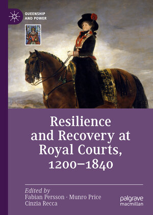 Buchcover Resilience and Recovery at Royal Courts, 1200–1840  | EAN 9783031201226 | ISBN 3-031-20122-1 | ISBN 978-3-031-20122-6