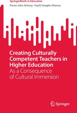 Buchcover Creating Culturally Competent Teachers in Higher Education | Pavan John Antony | EAN 9783031206078 | ISBN 3-031-20607-X | ISBN 978-3-031-20607-8