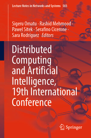 Buchcover Distributed Computing and Artificial Intelligence, 19th International Conference  | EAN 9783031208584 | ISBN 3-031-20858-7 | ISBN 978-3-031-20858-4
