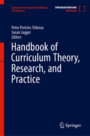 Buchcover Handbook of Curriculum Theory, Research, and Practice  | EAN 9783031211546 | ISBN 3-031-21154-5 | ISBN 978-3-031-21154-6