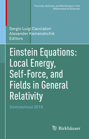 Buchcover Einstein Equations: Local Energy, Self-Force, and Fields in General Relativity  | EAN 9783031218446 | ISBN 3-031-21844-2 | ISBN 978-3-031-21844-6