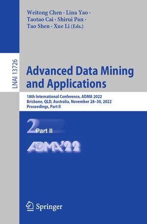 Buchcover Advanced Data Mining and Applications | EAN 9783031221378 | ISBN 3-031-22137-0 | ISBN 978-3-031-22137-8