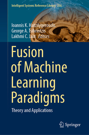 Buchcover Fusion of Machine Learning Paradigms  | EAN 9783031223709 | ISBN 3-031-22370-5 | ISBN 978-3-031-22370-9