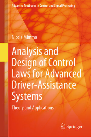 Buchcover Analysis and Design of Control Laws for Advanced Driver-Assistance Systems | Nicola Mimmo | EAN 9783031225208 | ISBN 3-031-22520-1 | ISBN 978-3-031-22520-8