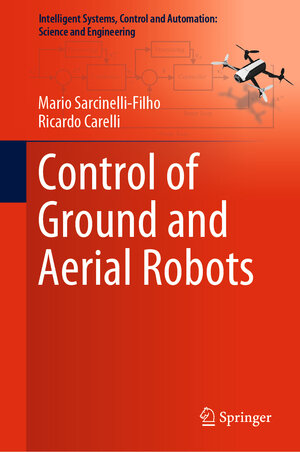 Buchcover Control of Ground and Aerial Robots | Mario Sarcinelli-Filho | EAN 9783031230875 | ISBN 3-031-23087-6 | ISBN 978-3-031-23087-5