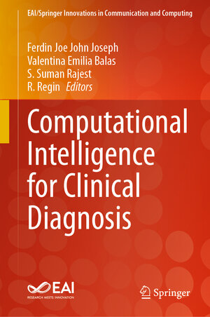 Buchcover Computational Intelligence for Clinical Diagnosis | EAN 9783031236839 | ISBN 3-031-23683-1 | ISBN 978-3-031-23683-9