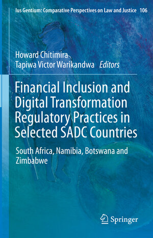 Buchcover Financial Inclusion and Digital Transformation Regulatory Practices in Selected SADC Countries  | EAN 9783031238635 | ISBN 3-031-23863-X | ISBN 978-3-031-23863-5