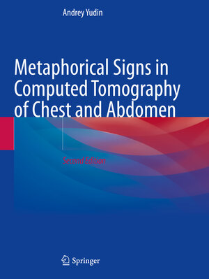 Buchcover Metaphorical Signs in Computed Tomography of Chest and Abdomen | Andrey Yudin | EAN 9783031244964 | ISBN 3-031-24496-6 | ISBN 978-3-031-24496-4
