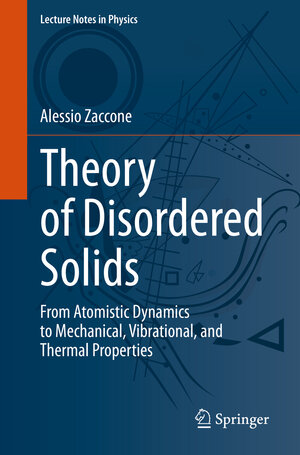 Buchcover Theory of Disordered Solids | Alessio Zaccone | EAN 9783031247057 | ISBN 3-031-24705-1 | ISBN 978-3-031-24705-7