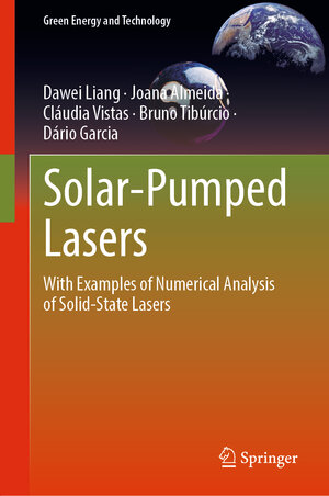 Buchcover Solar-Pumped Lasers | Dawei Liang | EAN 9783031247859 | ISBN 3-031-24785-X | ISBN 978-3-031-24785-9