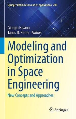 Buchcover Modeling and Optimization in Space Engineering | EAN 9783031248115 | ISBN 3-031-24811-2 | ISBN 978-3-031-24811-5