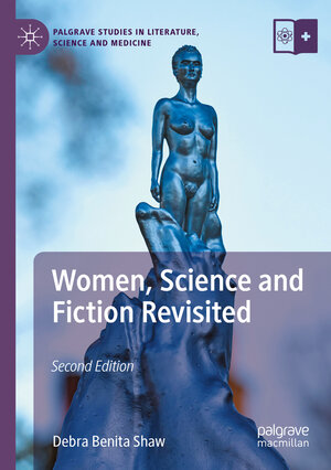 Buchcover Women, Science and Fiction Revisited | Debra Benita Shaw | EAN 9783031251733 | ISBN 3-031-25173-3 | ISBN 978-3-031-25173-3