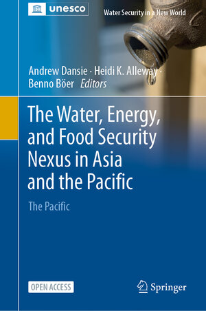 Buchcover The Water, Energy, and Food Security Nexus in Asia and the Pacific  | EAN 9783031254628 | ISBN 3-031-25462-7 | ISBN 978-3-031-25462-8