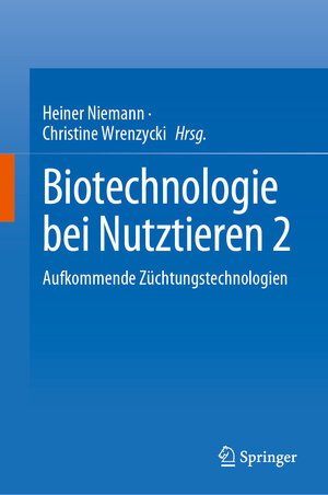 Buchcover Biotechnologie bei Nutztieren 2  | EAN 9783031260414 | ISBN 3-031-26041-4 | ISBN 978-3-031-26041-4