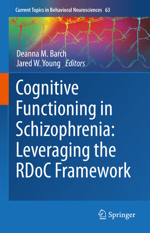 Buchcover Cognitive Functioning in Schizophrenia: Leveraging the RDoC Framework | EAN 9783031264412 | ISBN 3-031-26441-X | ISBN 978-3-031-26441-2