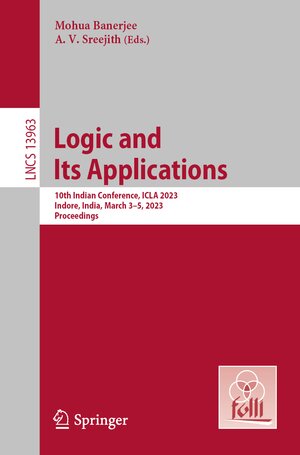 Buchcover Logic and Its Applications | EAN 9783031266898 | ISBN 3-031-26689-7 | ISBN 978-3-031-26689-8