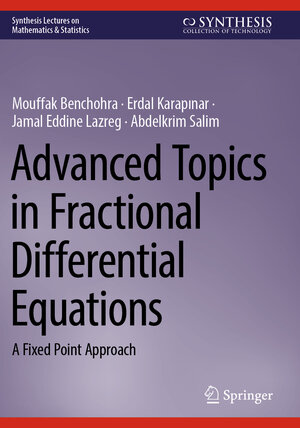 Buchcover Advanced Topics in Fractional Differential Equations | Mouffak Benchohra | EAN 9783031269301 | ISBN 3-031-26930-6 | ISBN 978-3-031-26930-1