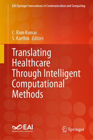 Buchcover Translating Healthcare Through Intelligent Computational Methods | EAN 9783031277009 | ISBN 3-031-27700-7 | ISBN 978-3-031-27700-9