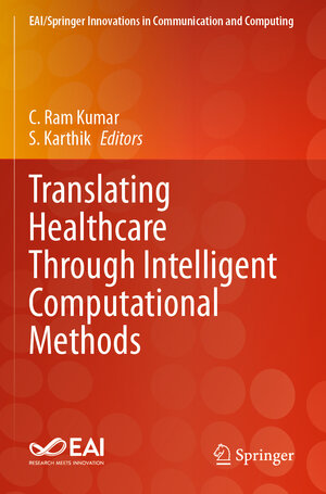 Buchcover Translating Healthcare Through Intelligent Computational Methods | EAN 9783031277023 | ISBN 3-031-27702-3 | ISBN 978-3-031-27702-3
