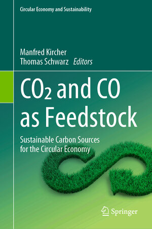 Buchcover CO2 and CO as Feedstock | EAN 9783031278112 | ISBN 3-031-27811-9 | ISBN 978-3-031-27811-2