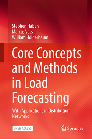 Buchcover Core Concepts and Methods in Load Forecasting | Stephen Haben | EAN 9783031278525 | ISBN 3-031-27852-6 | ISBN 978-3-031-27852-5