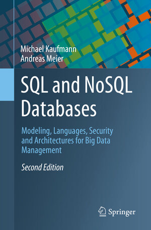 Buchcover SQL and NoSQL Databases | Michael Kaufmann | EAN 9783031279072 | ISBN 3-031-27907-7 | ISBN 978-3-031-27907-2