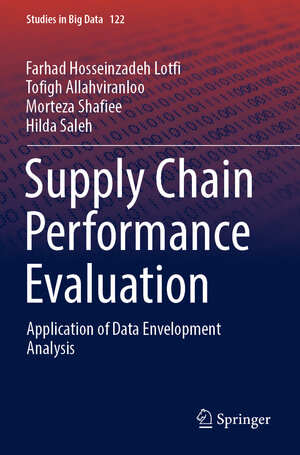 Buchcover Supply Chain Performance Evaluation | Farhad Hosseinzadeh Lotfi | EAN 9783031282492 | ISBN 3-031-28249-3 | ISBN 978-3-031-28249-2