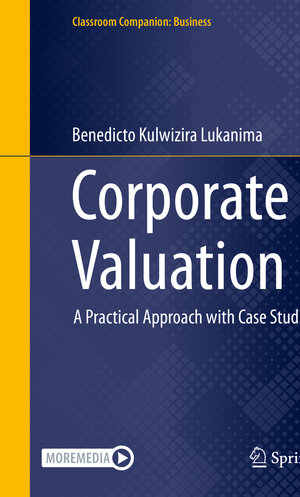 Buchcover Corporate Valuation | Benedicto Kulwizira Lukanima | EAN 9783031282676 | ISBN 3-031-28267-1 | ISBN 978-3-031-28267-6