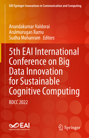 Buchcover 5th EAI International Conference on Big Data Innovation for Sustainable Cognitive Computing  | EAN 9783031283239 | ISBN 3-031-28323-6 | ISBN 978-3-031-28323-9