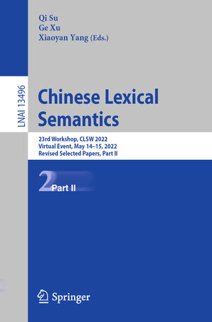 Buchcover Chinese Lexical Semantics | EAN 9783031289552 | ISBN 3-031-28955-2 | ISBN 978-3-031-28955-2