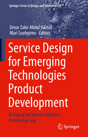 Buchcover Service Design for Emerging Technologies Product Development | EAN 9783031293054 | ISBN 3-031-29305-3 | ISBN 978-3-031-29305-4