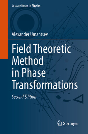 Buchcover Field Theoretic Method in Phase Transformations | Alexander Umantsev | EAN 9783031296048 | ISBN 3-031-29604-4 | ISBN 978-3-031-29604-8