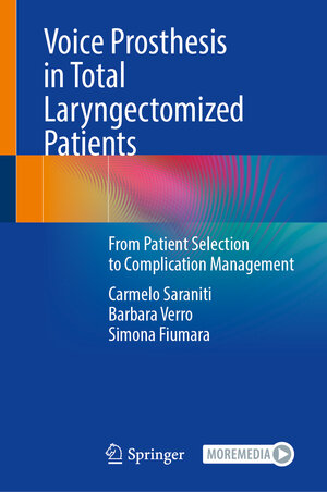 Buchcover Voice Prosthesis in Total Laryngectomized Patients | Carmelo Saraniti | EAN 9783031296536 | ISBN 3-031-29653-2 | ISBN 978-3-031-29653-6
