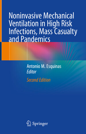 Buchcover Noninvasive Mechanical Ventilation in High Risk Infections, Mass Casualty and Pandemics  | EAN 9783031296727 | ISBN 3-031-29672-9 | ISBN 978-3-031-29672-7