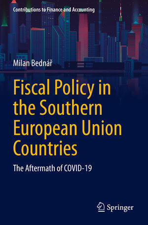 Buchcover Fiscal Policy in the Southern European Union Countries | Milan Bednář | EAN 9783031297632 | ISBN 3-031-29763-6 | ISBN 978-3-031-29763-2