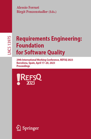 Buchcover Requirements Engineering: Foundation for Software Quality  | EAN 9783031297854 | ISBN 3-031-29785-7 | ISBN 978-3-031-29785-4