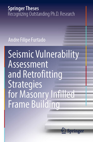 Buchcover Seismic Vulnerability Assessment and Retrofitting Strategies for Masonry Infilled Frame Building | Andre Filipe Furtado | EAN 9783031300257 | ISBN 3-031-30025-4 | ISBN 978-3-031-30025-7