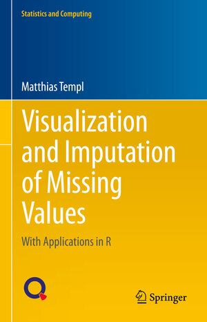 Buchcover Visualization and Imputation of Missing Values | Matthias Templ | EAN 9783031300738 | ISBN 3-031-30073-4 | ISBN 978-3-031-30073-8