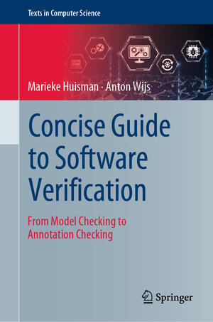 Buchcover Concise Guide to Software Verification | Marieke Huisman | EAN 9783031301667 | ISBN 3-031-30166-8 | ISBN 978-3-031-30166-7