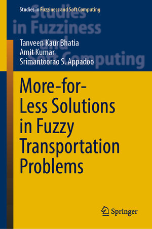Buchcover More-for-Less Solutions in Fuzzy Transportation Problems | Tanveen Kaur Bhatia | EAN 9783031303371 | ISBN 3-031-30337-7 | ISBN 978-3-031-30337-1