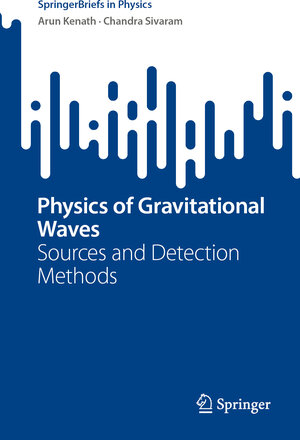 Buchcover Physics of Gravitational Waves | Arun Kenath | EAN 9783031304620 | ISBN 3-031-30462-4 | ISBN 978-3-031-30462-0