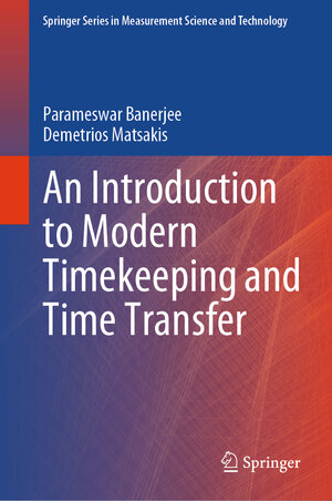 Buchcover An Introduction to Modern Timekeeping and Time Transfer | Parameswar Banerjee | EAN 9783031307805 | ISBN 3-031-30780-1 | ISBN 978-3-031-30780-5